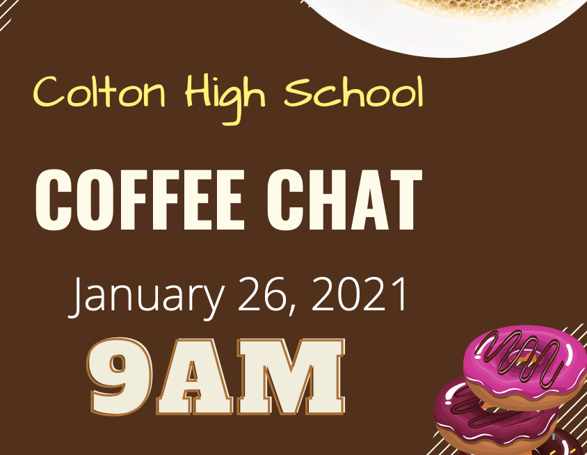colton high school coffee chat January 26 2021 9 am